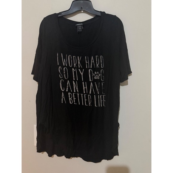 torrid Tops - Torrid Black Graphic T Shirt I Work Hard So My Dog Can Have A Better Life Size 1